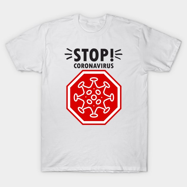 Stop! Coronavirus sign, Corona 19 icon, pandemic medical health risk - around world concept design T-Shirt by sofiartmedia